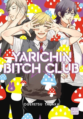 Cover Image for Yarichin Bitch Club, Vol. 4 -- Ogeretsu Tanaka, Paperback