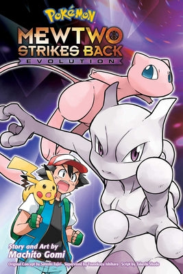 Cover Image for Pokémon: Mewtwo Strikes Back--Evolution -- Machito Gomi, Paperback