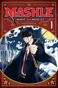 Cover Image for Mashle: Magic and Muscles, Vol. 1: MASH Burnedead and the Body of the Gods -- Hajime Komoto, Paperback