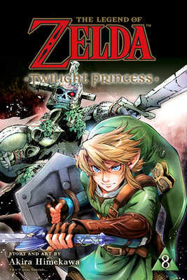 Cover Image for Legend of Zelda: Twilight Princess, Vol. 8 -- Akira Himekawa, Paperback