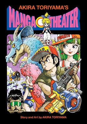 Cover Image for Akira Toriyama's Manga Theater -- Akira Toriyama, Hardcover