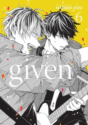 Cover Image for Given, Vol. 6 -- Natsuki Kizu, Paperback