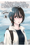 Cover Image for How Do We Relationship?, Vol. 5 -- Tamifull, Paperback