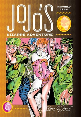 Cover Image for Jojo's Bizarre Adventure: Part 5--Golden Wind, Vol. 6 -- Hirohiko Araki, Hardcover