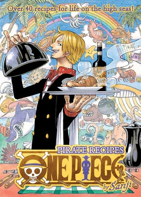 Cover Image for One Piece: Pirate Recipes -- Sanji, Hardcover