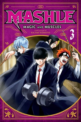 Cover Image for Mashle: Magic and Muscles, Vol. 3: MASH Burnedead and the Masked Magic User -- Hajime Komoto, Paperback
