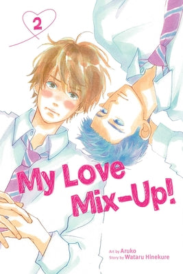 Cover Image for My Love Mix-Up!, Vol. 2 -- Wataru Hinekure, Paperback