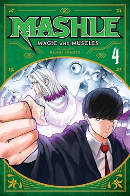 Cover Image for Mashle: Magic and Muscles, Vol. 4: MASH Burnedead and the Survival of the Fittest -- Hajime Komoto, Paperback
