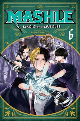 Cover Image for Mashle: Magic and Muscles, Vol. 6: Finn Ames and the Friend -- Hajime Komoto, Paperback