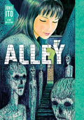 Cover Image for Alley: Junji Ito Story Collection -- Junji Ito, Hardcover
