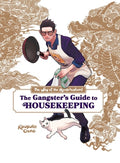 Cover Image for Way of the Househusband: The Gangster's Guide to Housekeeping -- Kousuke Oono, Hardcover