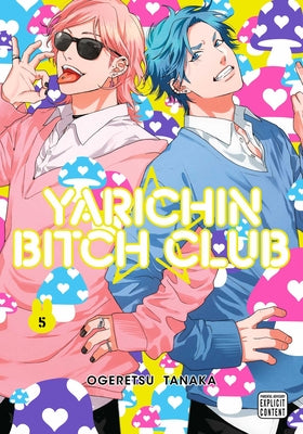 Cover Image for Yarichin Bitch Club, Vol. 5 -- Ogeretsu Tanaka, Paperback