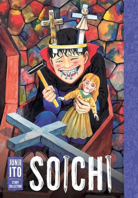 Cover Image for Soichi: Junji Ito Story Collection -- Junji Ito, Hardcover