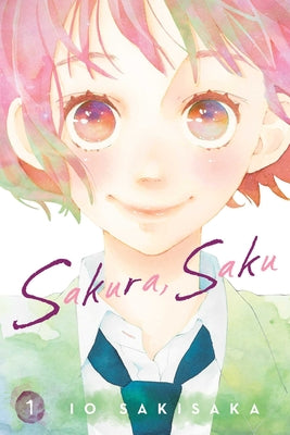 Cover Image for Sakura, Saku, Vol. 1 -- Io Sakisaka, Paperback