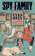 Cover Image for Spy X Family: The Official Guide--Eyes Only -- Tatsuya Endo, Paperback