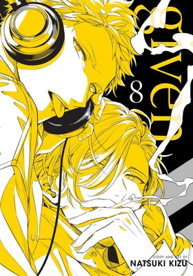 Cover Image for Given, Vol. 8 -- Natsuki Kizu, Paperback