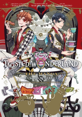 Cover Image for Disney Twisted-Wonderland: The Manga - Book of Heartslabyul, Vol. 4: The Manga: Book of Heartslabyul -- Yana Toboso, Paperback