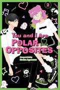 Cover Image for You and I Are Polar Opposites, Vol. 2 -- Kocha Agasawa, Paperback