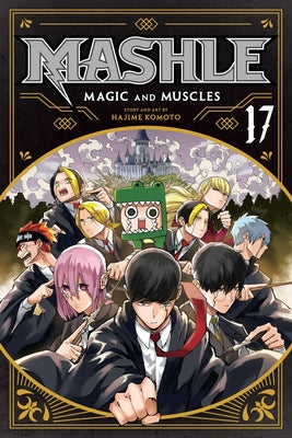 Cover Image for Mashle: Magic and Muscles, Vol. 17 -- Hajime Komoto, Paperback