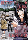 Cover Image for Destroy All Humans. They Can't Be Regenerated. a Magic: The Gathering Manga, Vol. 3 -- Katsura Ise, Paperback