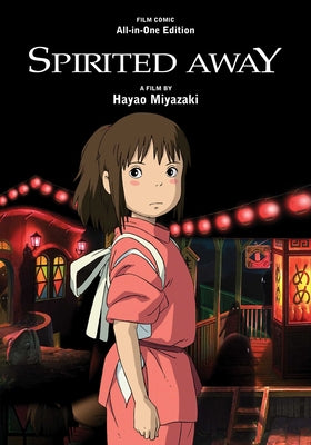 Cover Image for Spirited Away Film Comic: All-In-One Edition -- Hayao Miyazaki, Hardcover