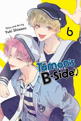 Cover Image for Tamon's B-Side, Vol. 6 -- Yuki Shiwasu, Paperback