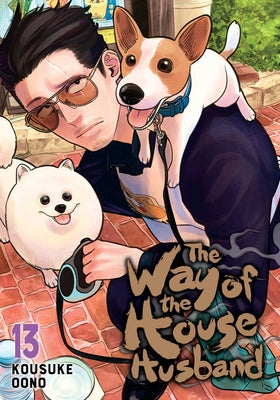 Cover Image for The Way of the Househusband, Vol. 13 -- Kousuke Oono, Paperback
