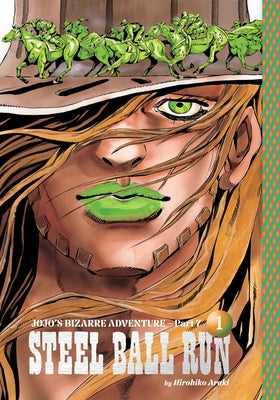 Cover Image for Jojo's Bizarre Adventure: Part 7--Steel Ball Run, Vol. 1 -- Hirohiko Araki, Hardcover