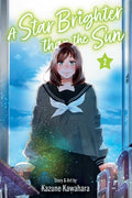 Cover Image for A Star Brighter Than the Sun, Vol. 2 -- Kazune Kawahara, Paperback