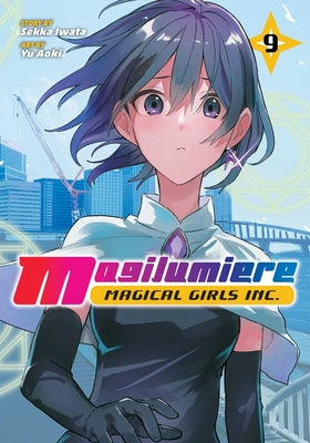 Cover Image for Magilumiere Magical Girls Inc., Vol. 9 -- Sekka Iwata, Paperback