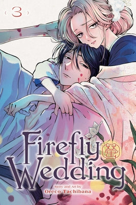 Cover Image for Firefly Wedding, Vol. 3 -- Oreco Tachibana, Paperback