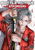 Cover Image for Battle Royale: Enforcers, Vol. 4 -- Koushun Takami, Paperback