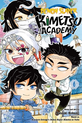 Cover Image for Demon Slayer: Kimetsu Academy, Vol. 6 -- Koyoharu Gotouge, Paperback