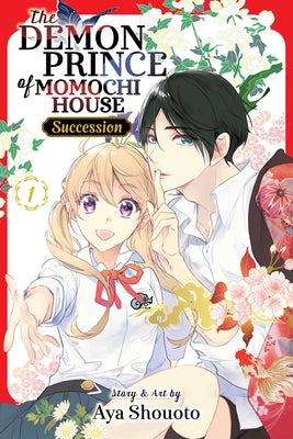 Cover Image for The Demon Prince of Momochi House: Succession, Vol. 1 -- Aya Shouoto, Paperback