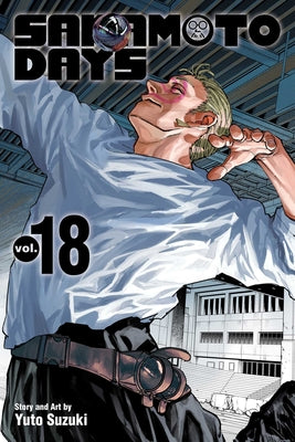 Cover Image for Sakamoto Days, Vol. 18 -- Yuto Suzuki, Paperback
