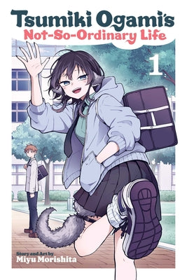 Cover Image for Tsumiki Ogami's Not-So-Ordinary Life, Vol. 1 -- Miyu Morishita, Paperback