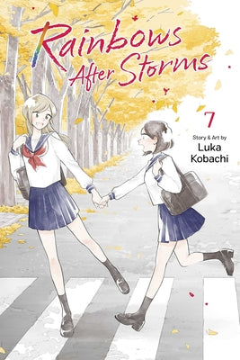 Cover Image for Rainbows After Storms, Vol. 7 -- Luka Kobachi, Paperback