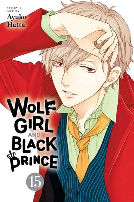 Cover Image for Wolf Girl and Black Prince, Vol. 15 -- Ayuko Hatta, Paperback