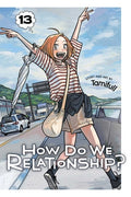 Cover Image for How Do We Relationship?, Vol. 13 -- Tamifull, Paperback