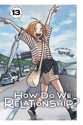 Cover Image for How Do We Relationship?, Vol. 13 -- Tamifull, Paperback