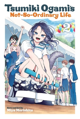 Cover Image for Tsumiki Ogami's Not-So-Ordinary Life, Vol. 2 -- Miyu Morishita, Paperback