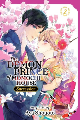 Cover Image for The Demon Prince of Momochi House: Succession, Vol. 2 -- Aya Shouoto, Paperback