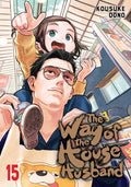 Cover Image for The Way of the Househusband, Vol. 15 -- Kousuke Oono, Paperback