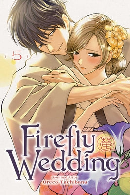 Cover Image for Firefly Wedding, Vol. 5 -- Oreco Tachibana, Paperback