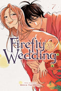 Cover Image for Firefly Wedding, Vol. 7 -- Oreco Tachibana, Paperback