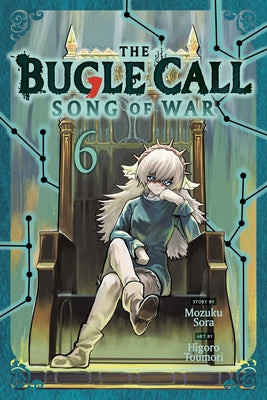 Cover Image for The Bugle Call: Song of War, Vol. 6 -- Mozuku Sora, Paperback