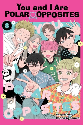Cover Image for You and I Are Polar Opposites, Vol. 8 -- Kocha Agasawa, Paperback