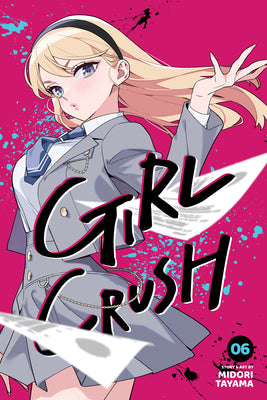 Cover Image for Girl Crush, Vol. 6 -- Midori Tayama, Paperback