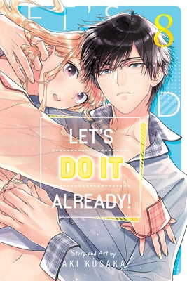 Cover Image for Let's Do It Already!, Vol. 8 -- Aki Kusaka, Paperback