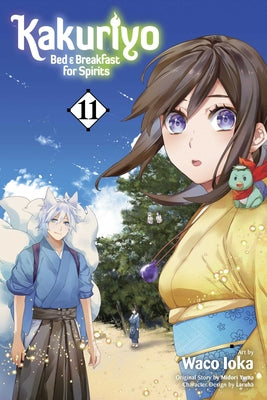 Cover Image for Kakuriyo: Bed & Breakfast for Spirits, Vol. 11 -- Waco Ioka, Paperback